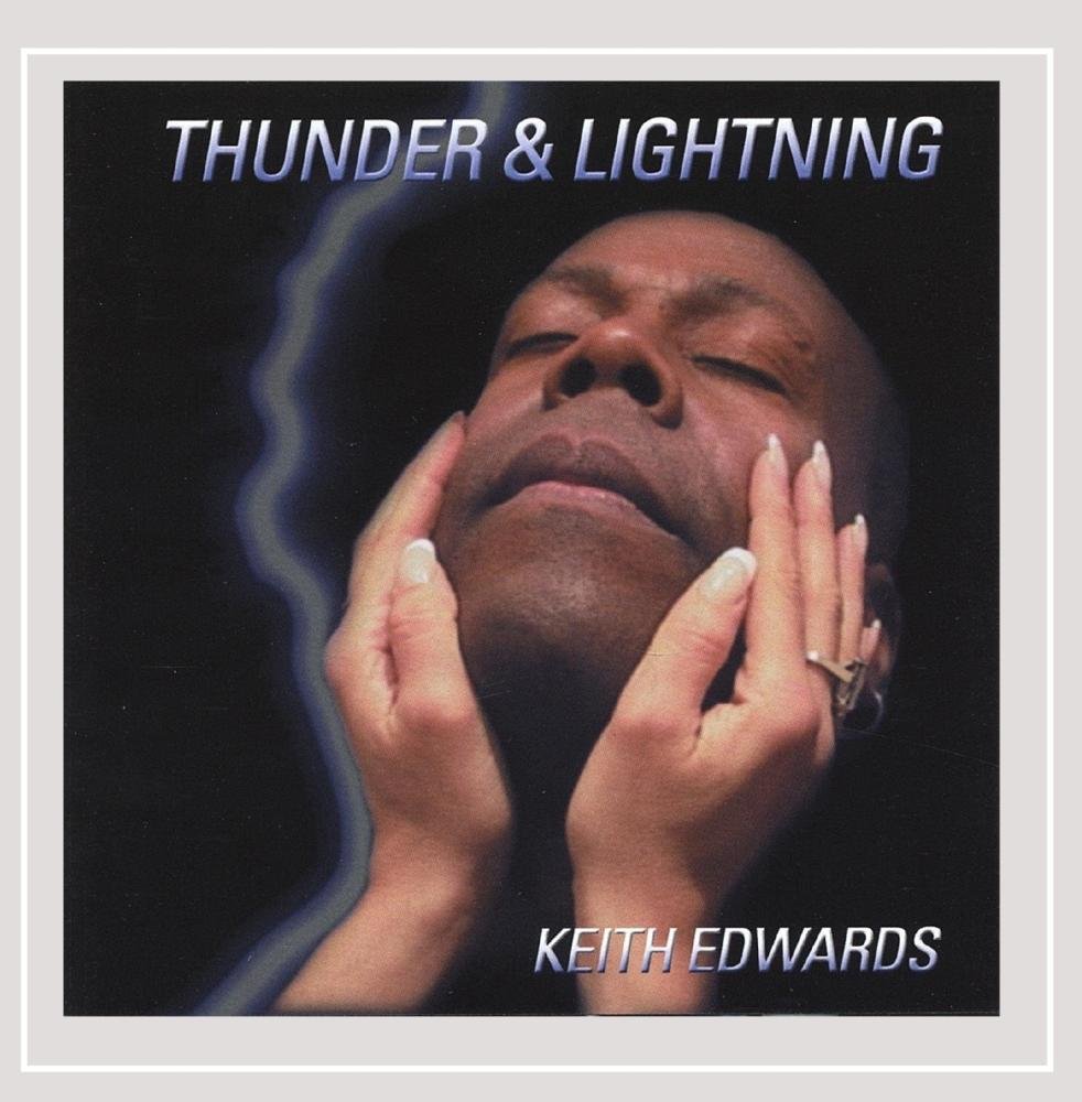 Thunder & Lightning [Audio CD] Keith Edwards