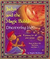 Jadyn and the Magic Bubble: Discovering India (Jadyn and the Magic Bubble) 0970165498 Book Cover