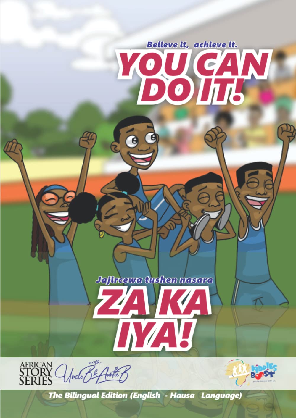 You can do it!-ZA KA IYA!: believe it, achieve it-jajircewa tushen nasara