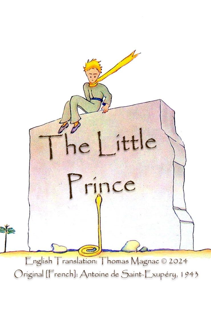 The Little Prince, New English Translation 2024: English Translation of the Original French ''Le Petit Prince'' by Antoine de Saint-Exupéry, 1943