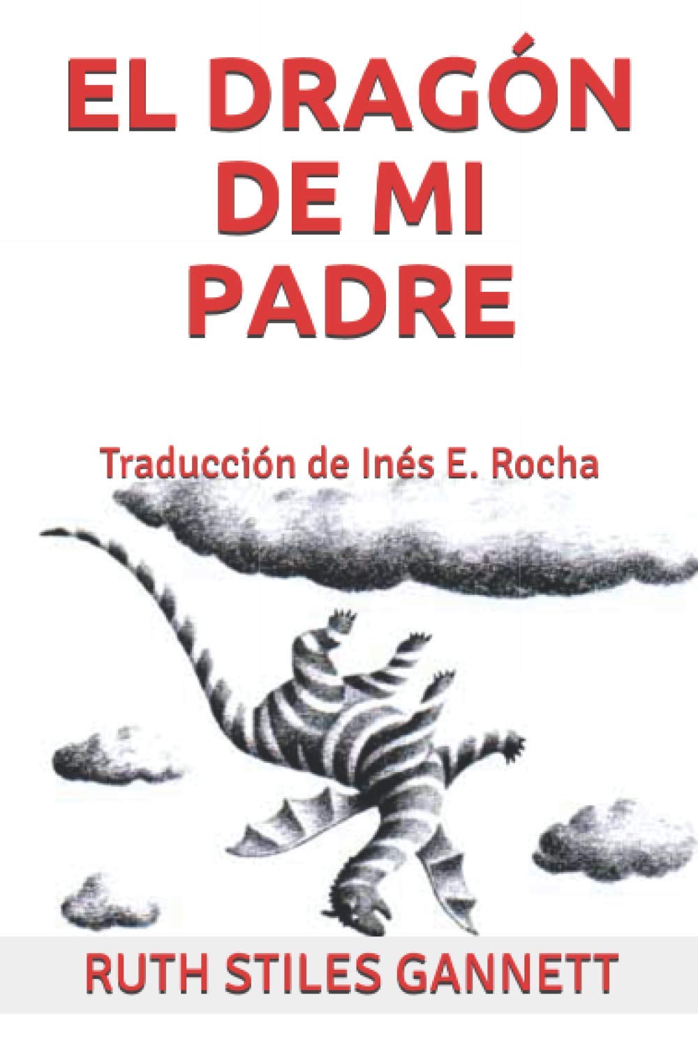 EL DRAGÓN DE MI PADRE: Traducción de Inés E. Rocha