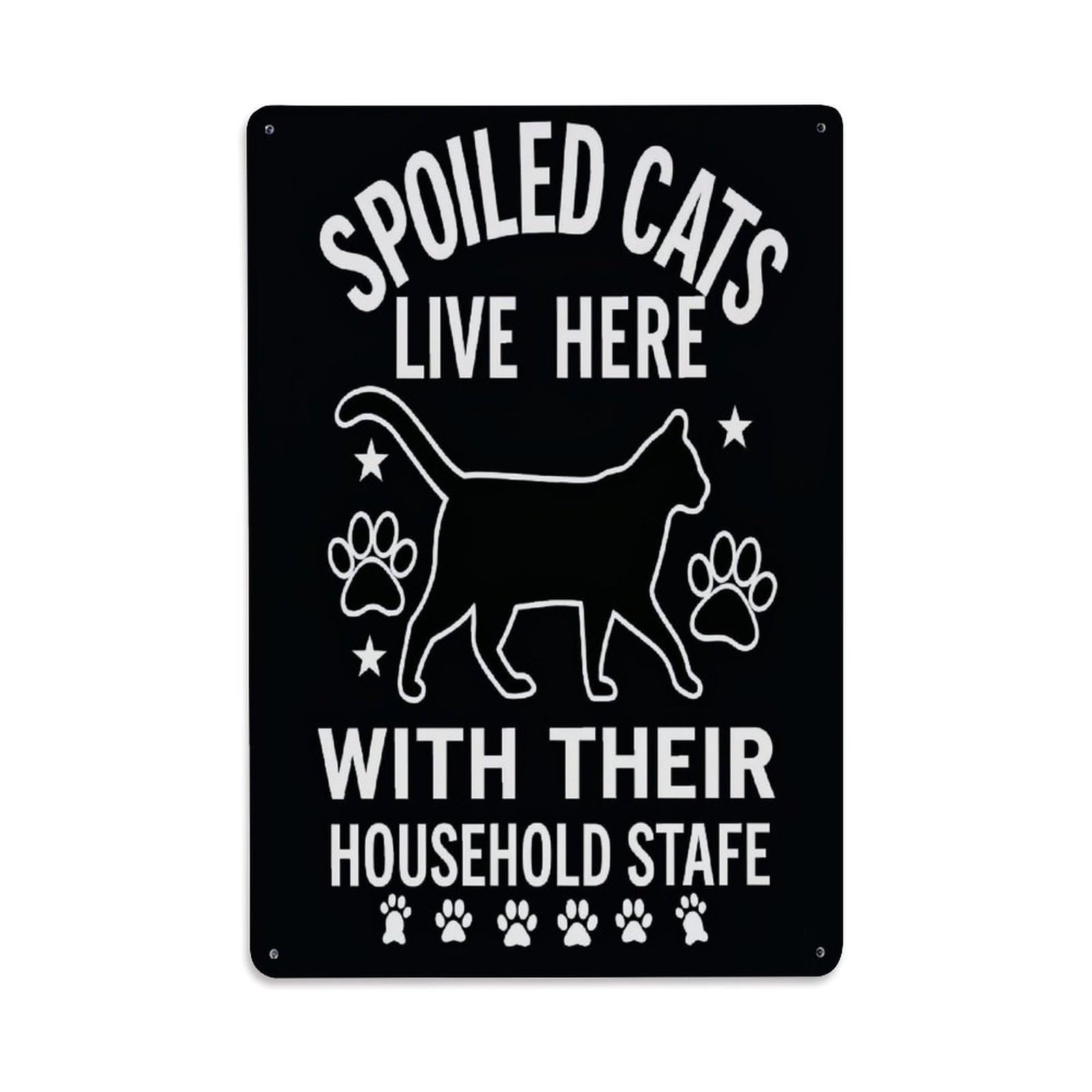Jdfenggu Vintage Spoiled Cats Live Here With Their Household Staff Retro Metal Tin Sign, Decor Art Poster For Bar, Home, Man Cave, Kitchen, Laundry Room Gift 8X12inch