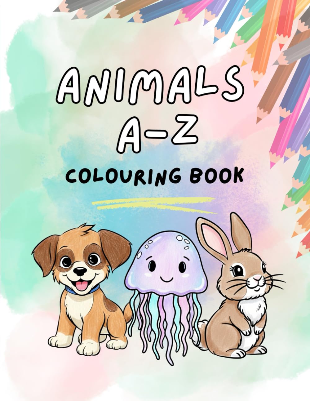 Animals A–Z Alphabet Colouring Book for Kids Ages 3–6: Fun and Educational ABC Colouring Pages for Preschool and Kindergarten Learning