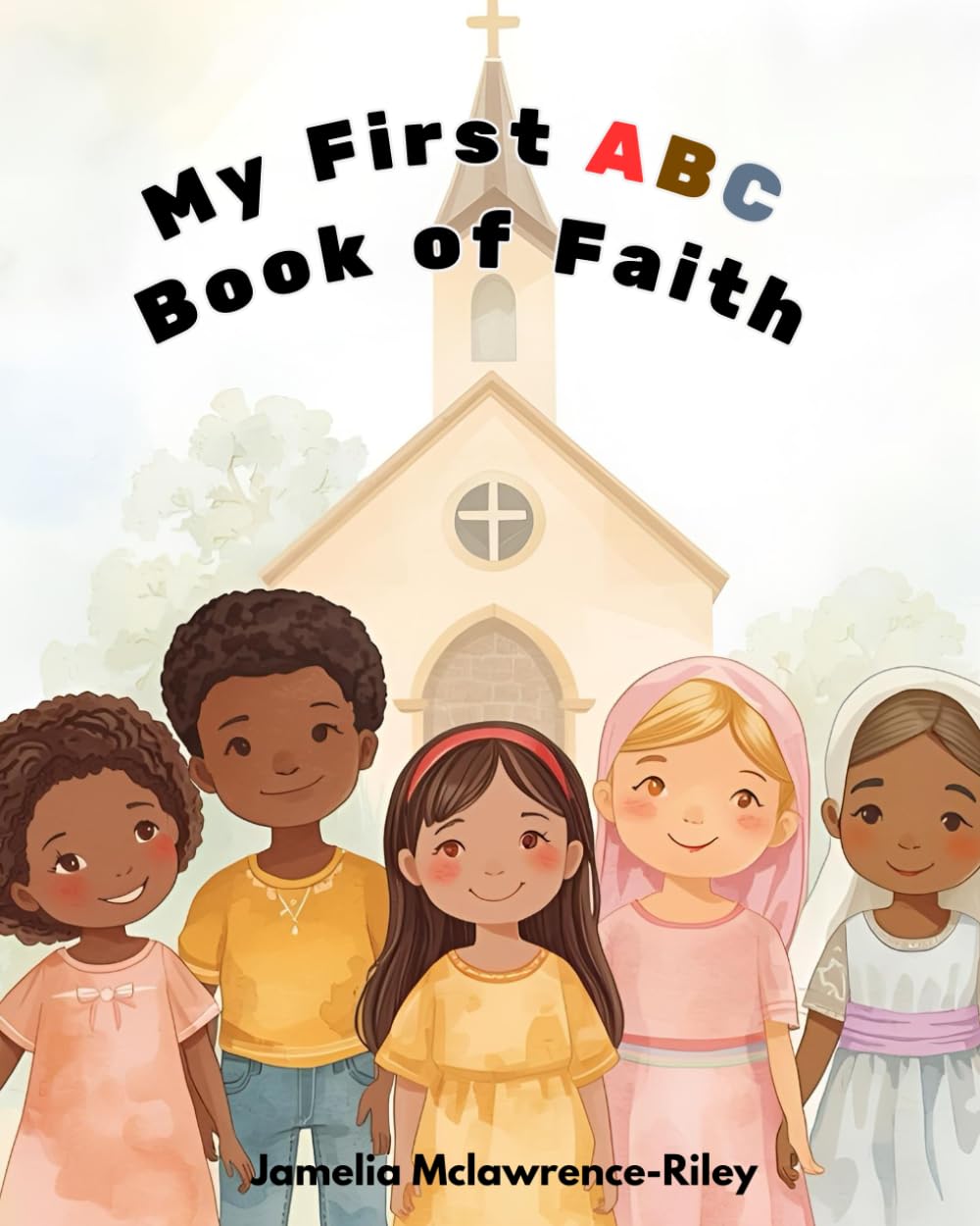 My First ABC Book of Faith