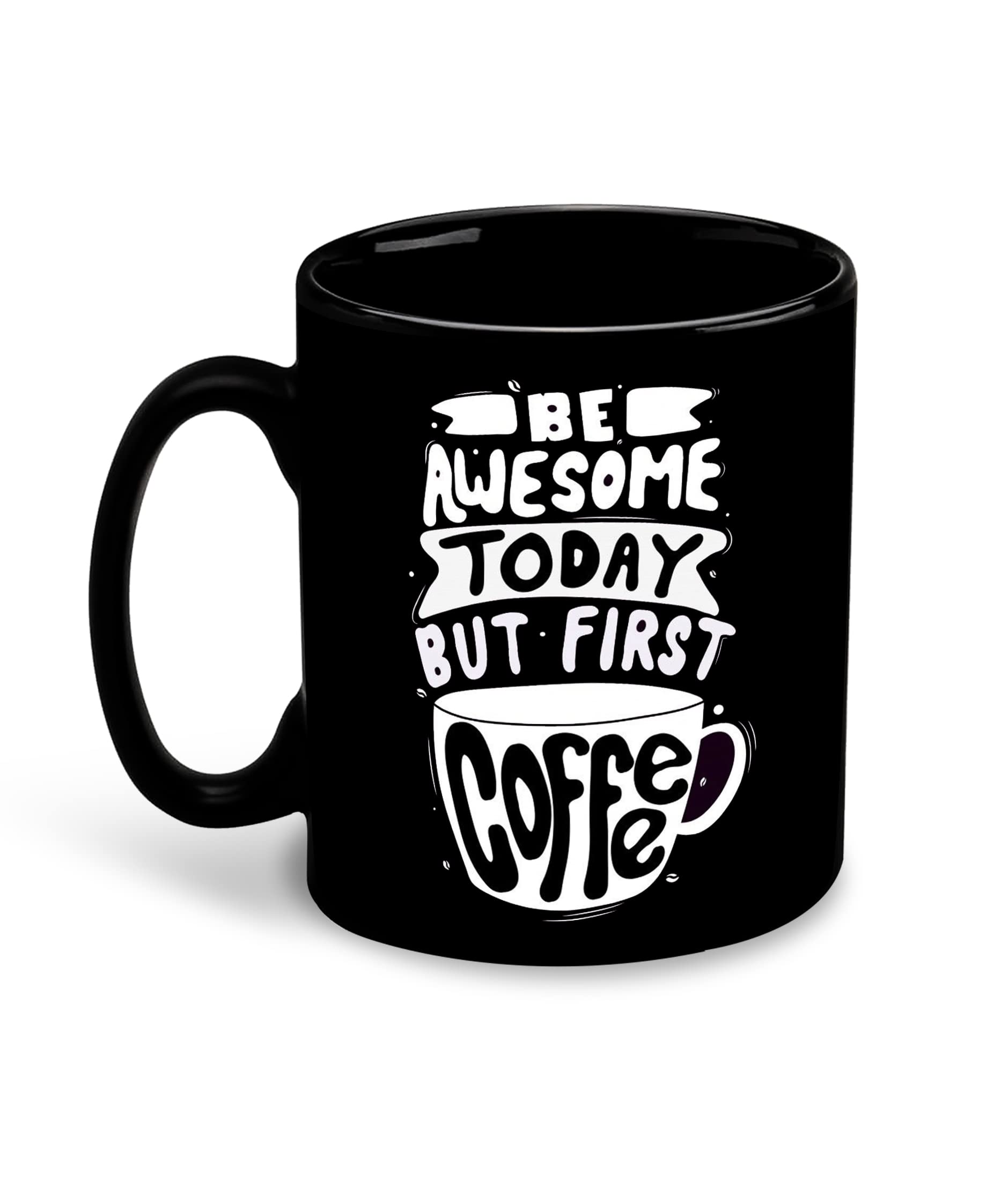 WHATS YOUR KICK - Be Awesome Today Coffee Quotes Printed Black Patch Ceramic Coffee Cup & Mug - Black Mug | Quotes | Mug Gift | Best Gift | Birthday Gift | Black Color