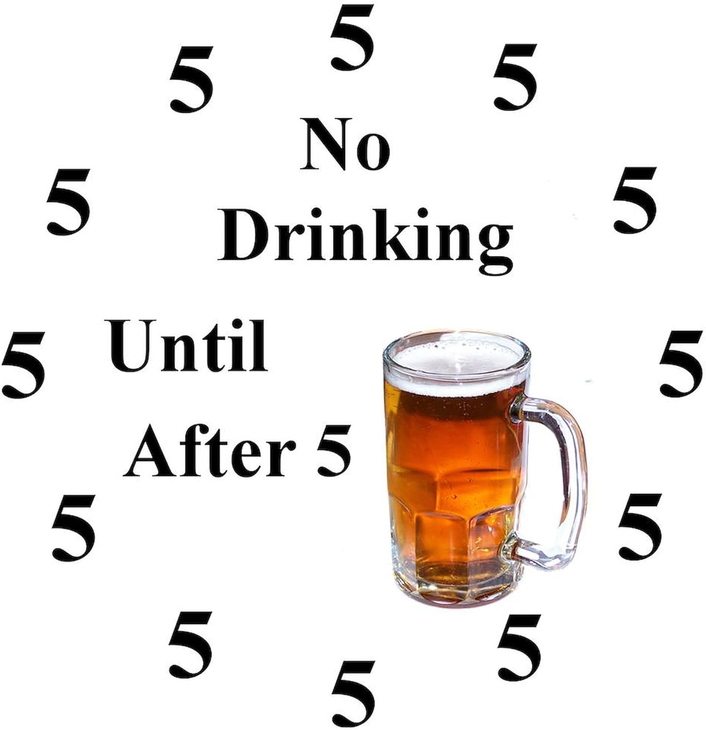 CafePress No Drinking Until After Five 10" Wall Clock for Livingroom, Kitchen, or Office