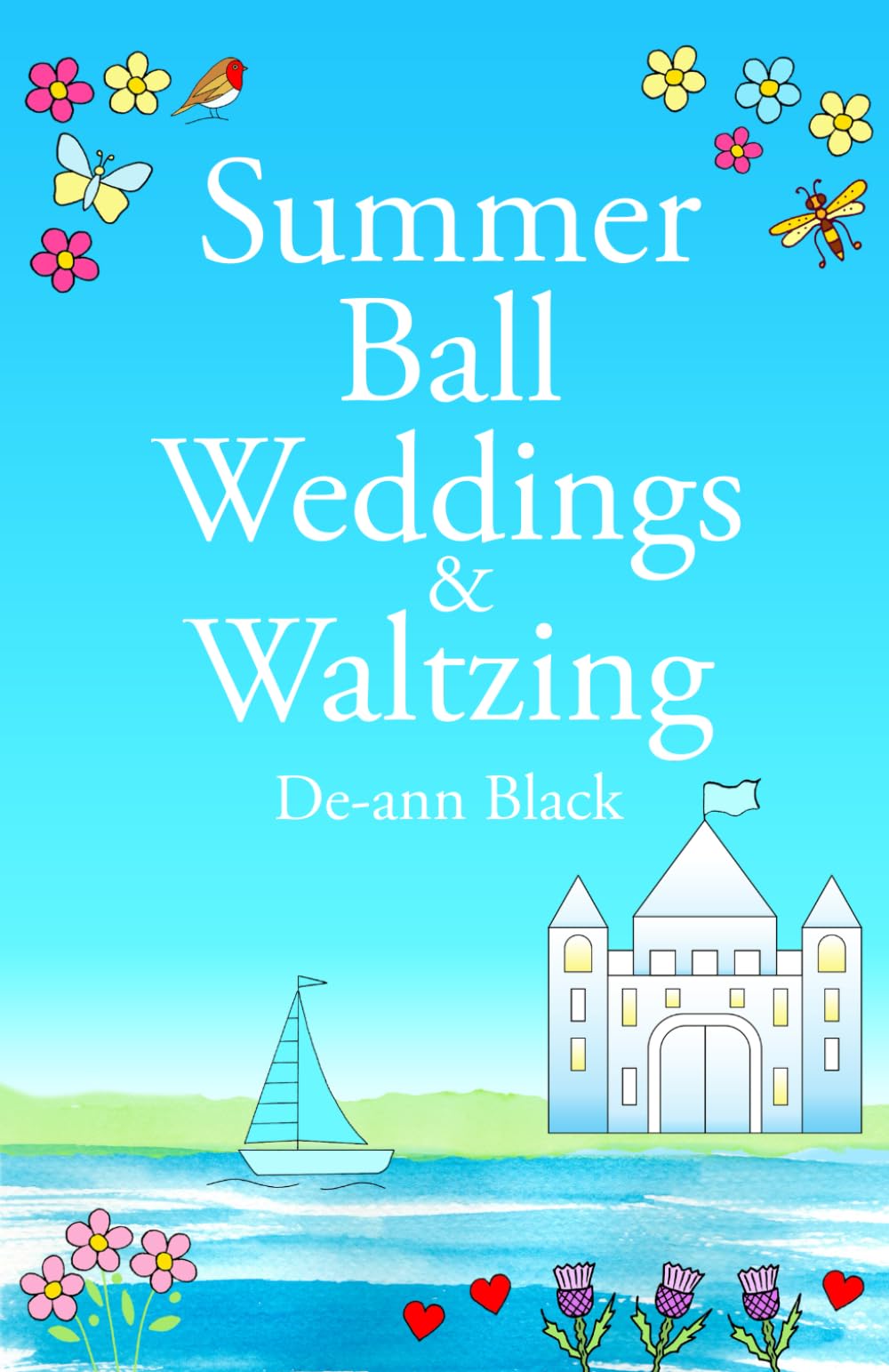 Summer Ball Weddings & Waltzing: Romance at the Castle on the Scottish Island (Scottish Highlands & Island Romance series)