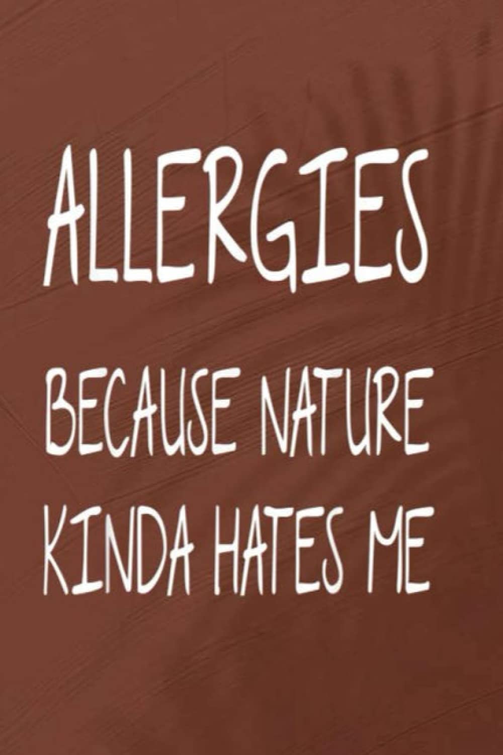 Utilities Tracker: Funny Allergies Summer Seasonal Allergy Joke