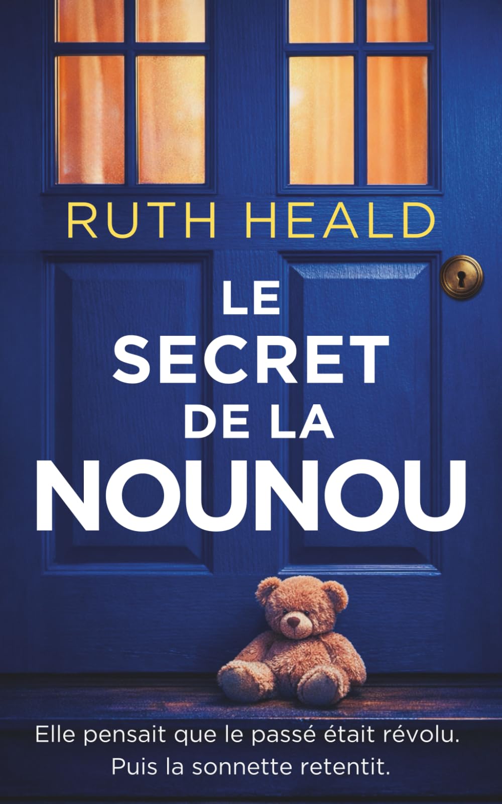 Le Secret de la nounou: Un thriller psychologique tortueux mêlant secrets, mensonges et disparition d’enfant