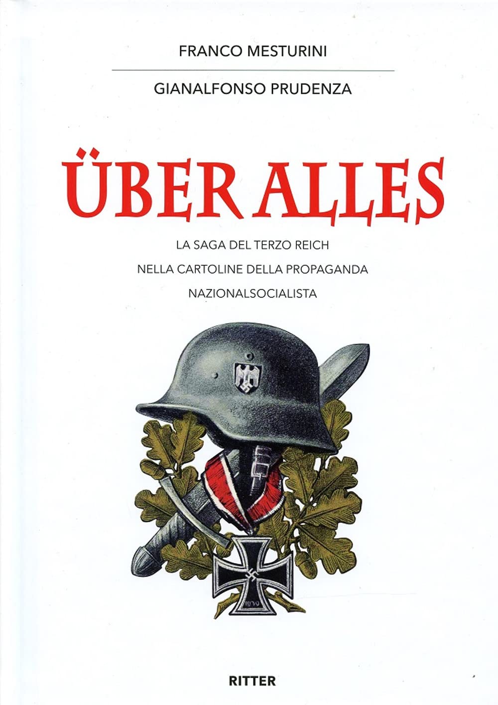 ÜBer Alles. La Saga Del Terzo Reich Nelle Cartoline Della Propaganda Nazionalsocialista - 4