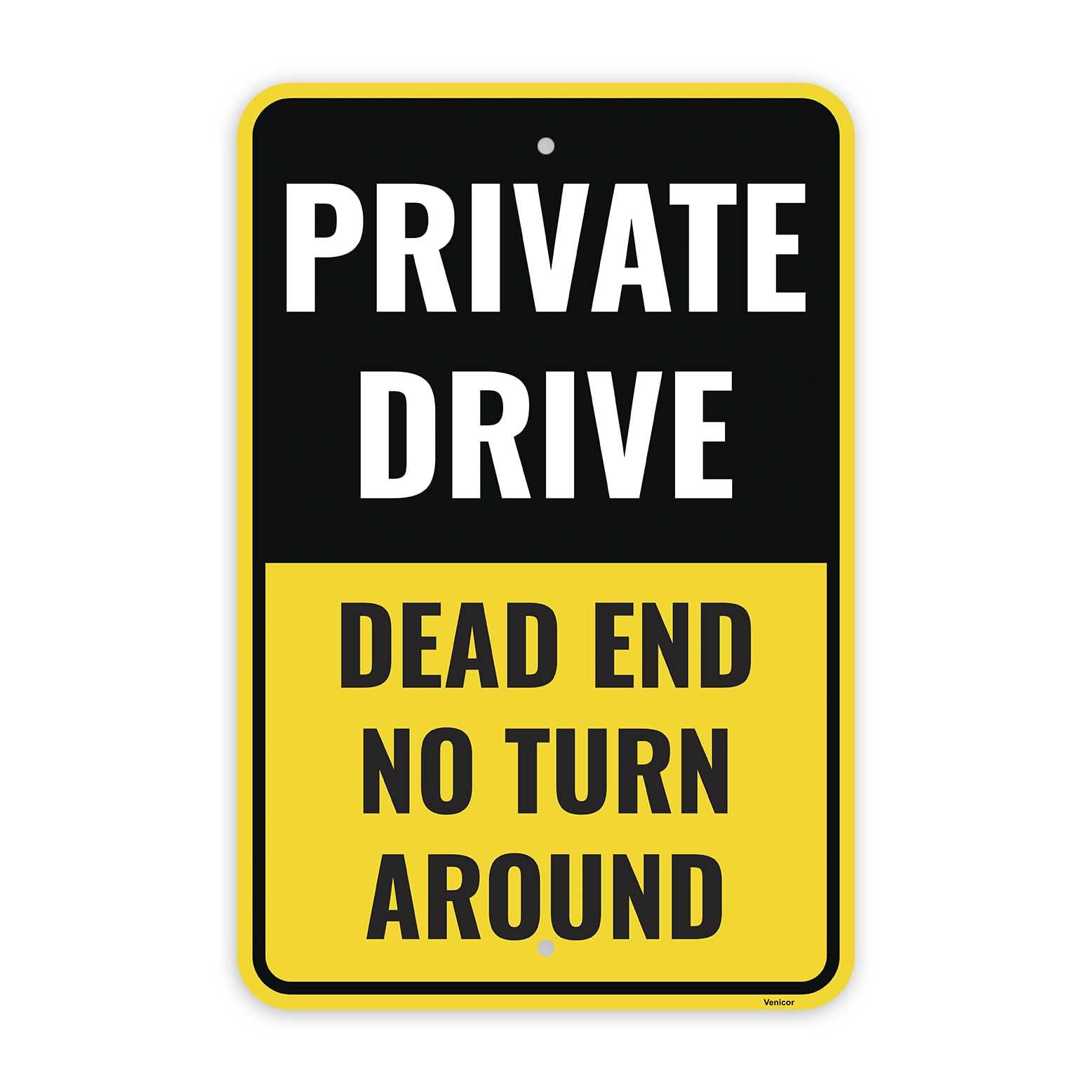 Private Drive Dead End No Turn Around Sign, Private Driveway Notice, Aluminum, 12x8 Inch