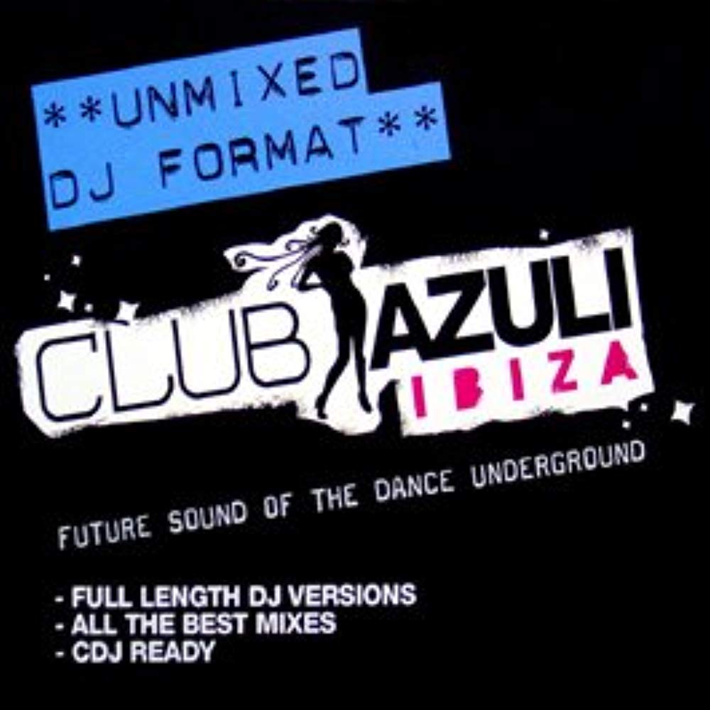 AZULI PRESENTS / CLUB AZULI IBIZA (UN-MIXED) [Audio CD]