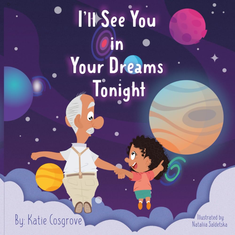 I'll See You in Your Dreams Tonight: A Book of Hope for Grieving Kids