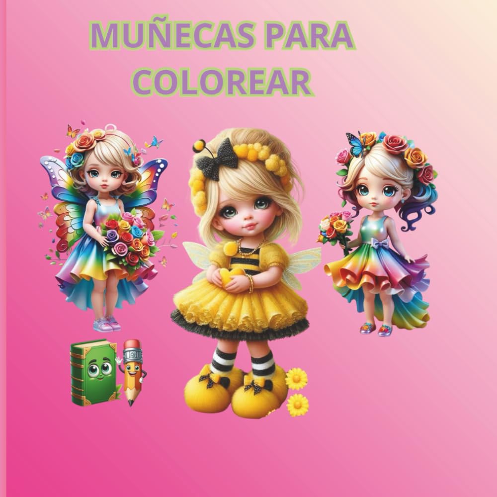 Muñecas para Colorear": "30 Hermosas Ilustraciones para Niñas Creativas