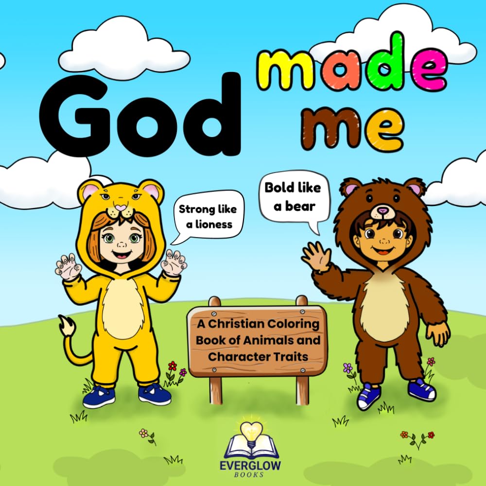 God made me: A Christian Coloring Book of Animals and Character Traits