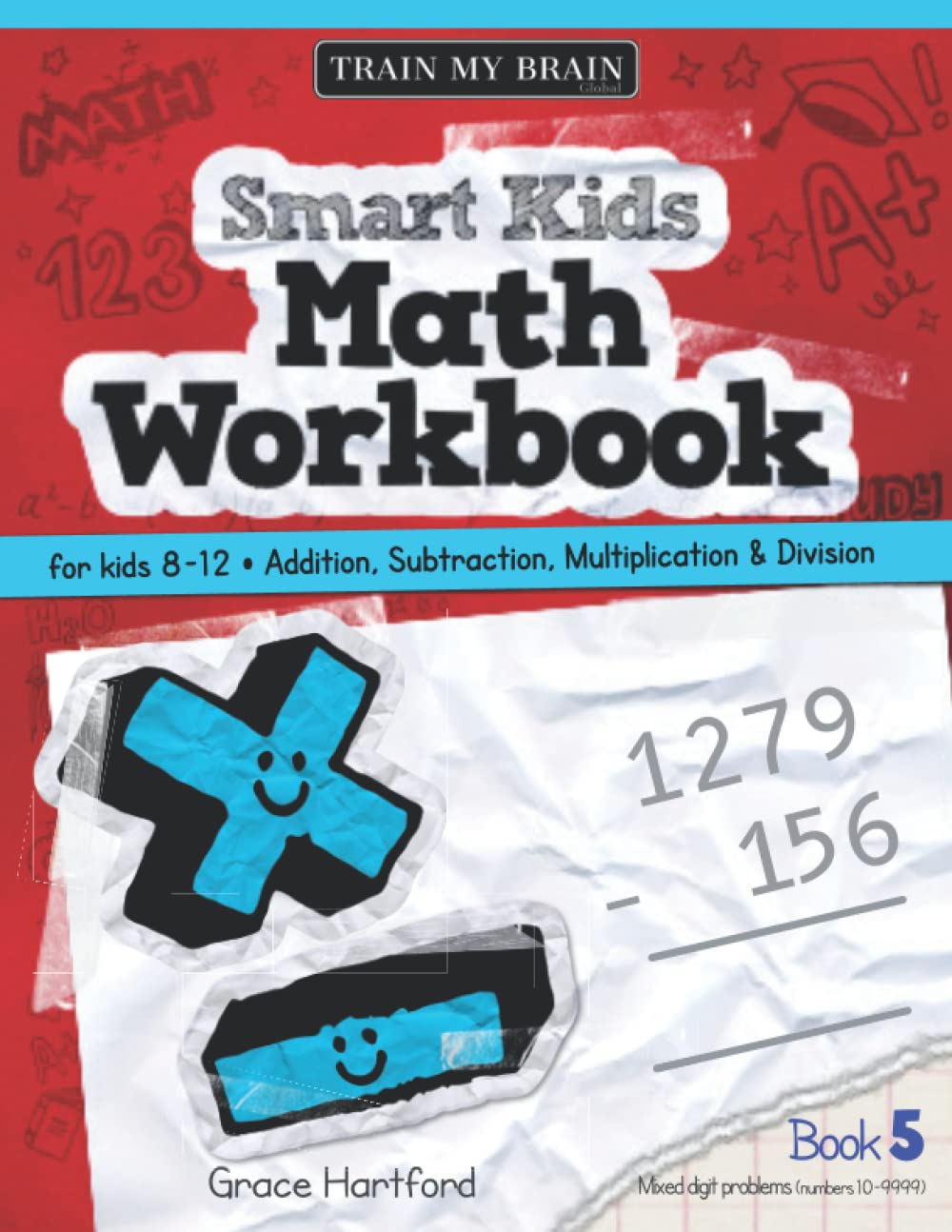 Math Workbook for Kids 8-12: Book 5 (Smart Kids Math Workbook for Kids 8-12)