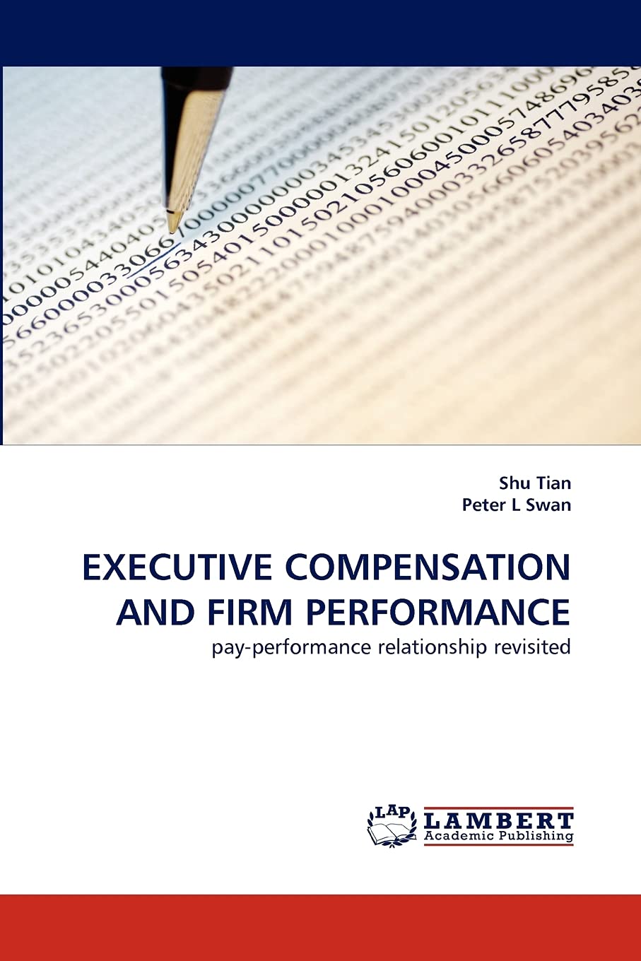 EXECUTIVE COMPENSATION AND FIRM PERFORMANCE