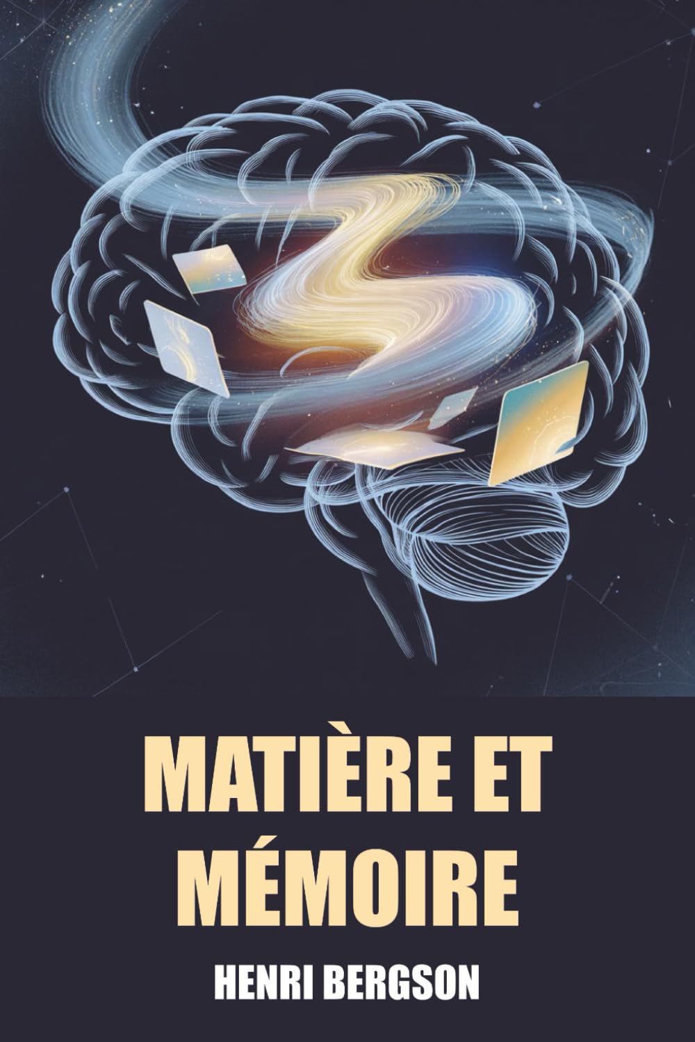 Matière et Mémoire d'Henri Bergson - Édition Originale et Intégrale avec biographie de l'auteur