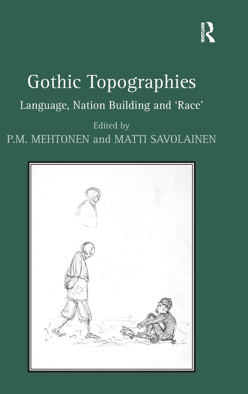 Buy Gothic Topographies: Language, Nation Building and ‘Race’: Language, Nation Building and ‘Race’ — BookShops.in