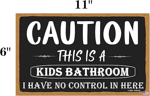 Miniatura 2 de SEIFUD Caution This Is a Kids Bathroom I Have No Control in Here, 11 x 6 pulgadas, letrero colgante de madera para baño, letreros de baño,