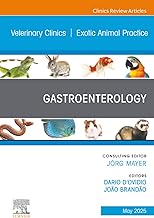 Gastroenterology, An Issue of Veterinary Clinics of North America: Exotic Animal Practice (The Clinics: Veterinary Medicine, Volume 28-2)