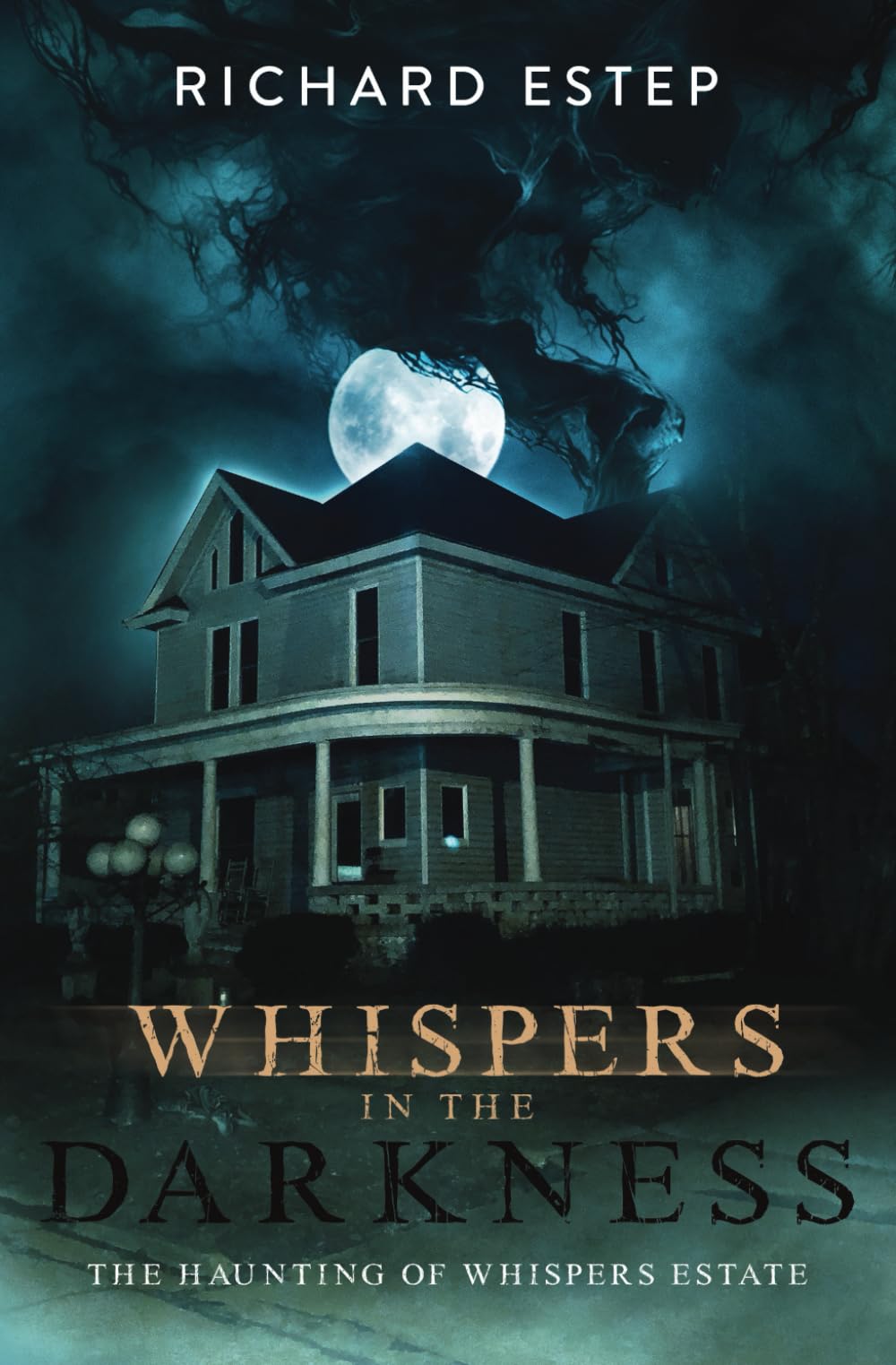 Whispers in the Darkness: The Haunting of Whispers Estate (Investigating the Haunted)