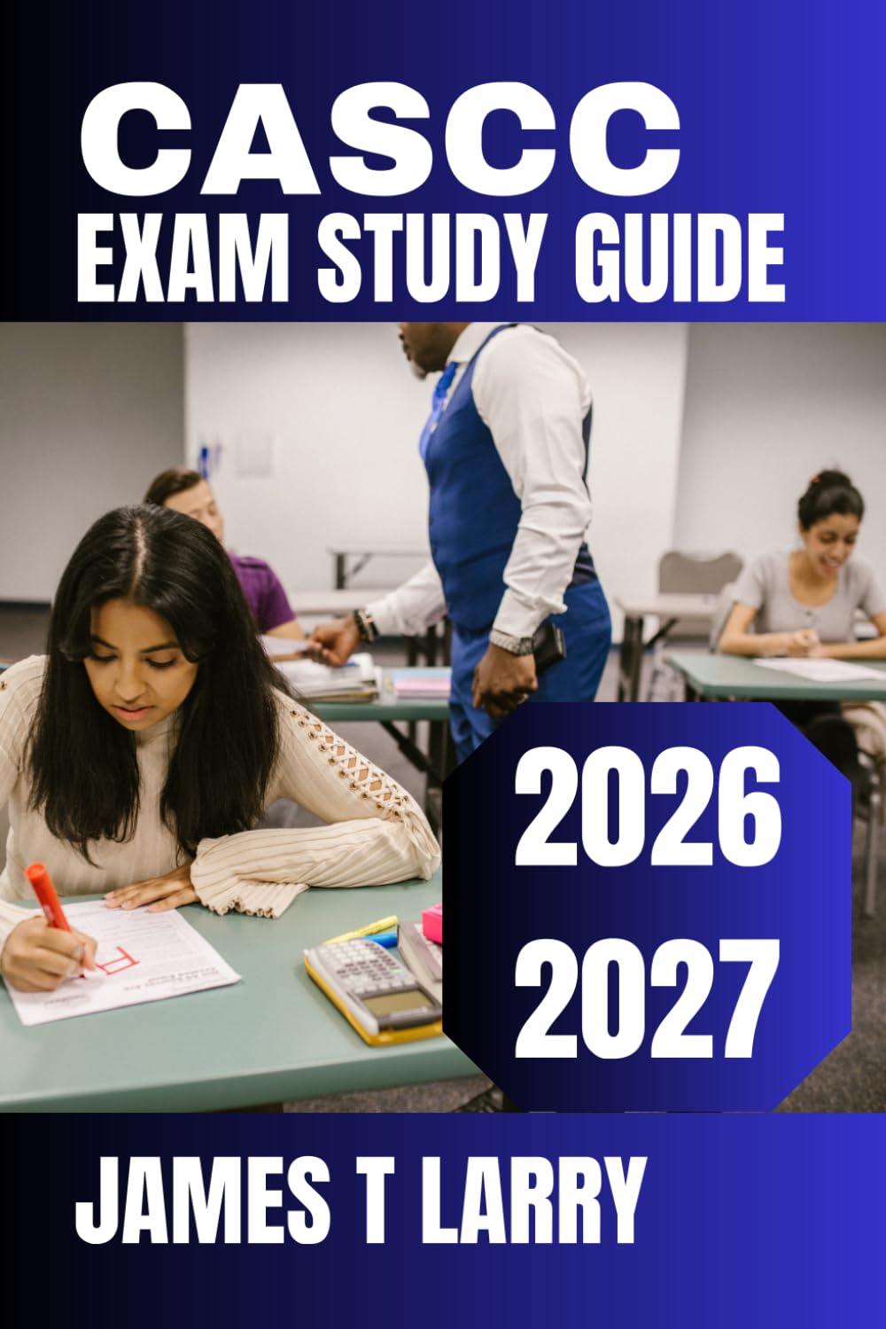 CASCC Exam Study Guide 2026–2027: Comprehensive Review,Practice Questions, Full-Length Mock Exams, and Detailed Rationales for Certification Success