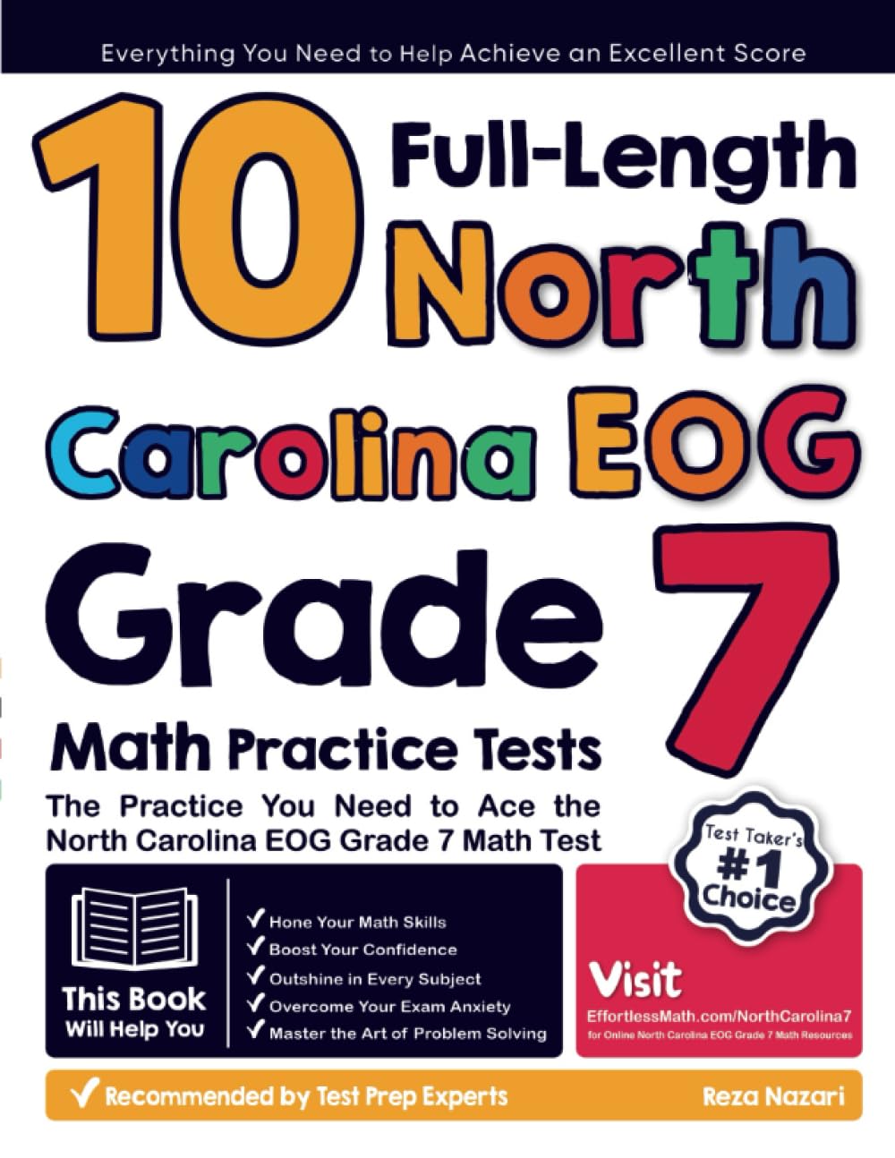 10 Full Length North Carolina EOG Grade 7 Math Practice Tests: The Practice You Need to Ace the North Carolina EOG Grade 7 Math Test