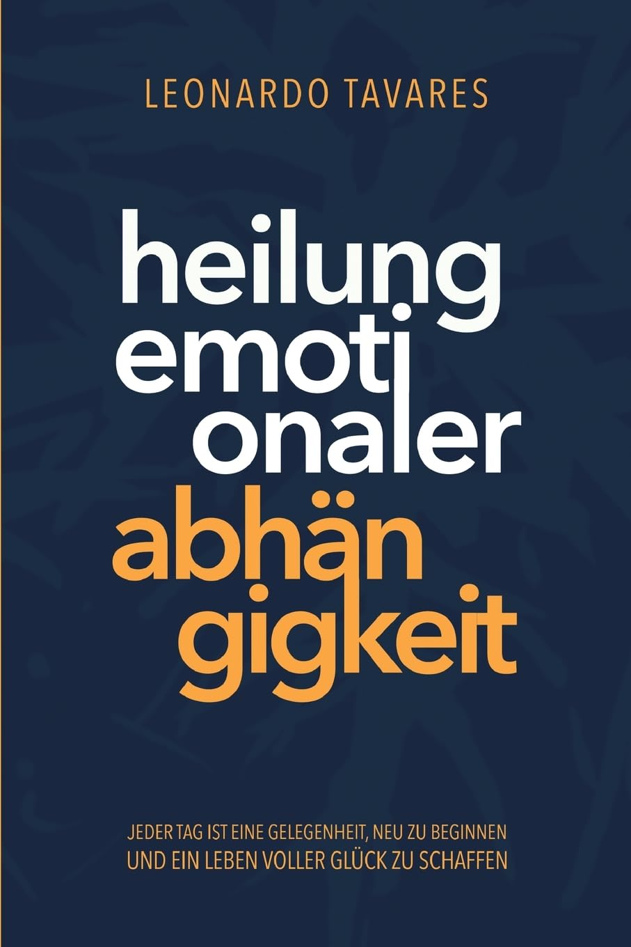 Heilung emotionaler Abhängigkeit