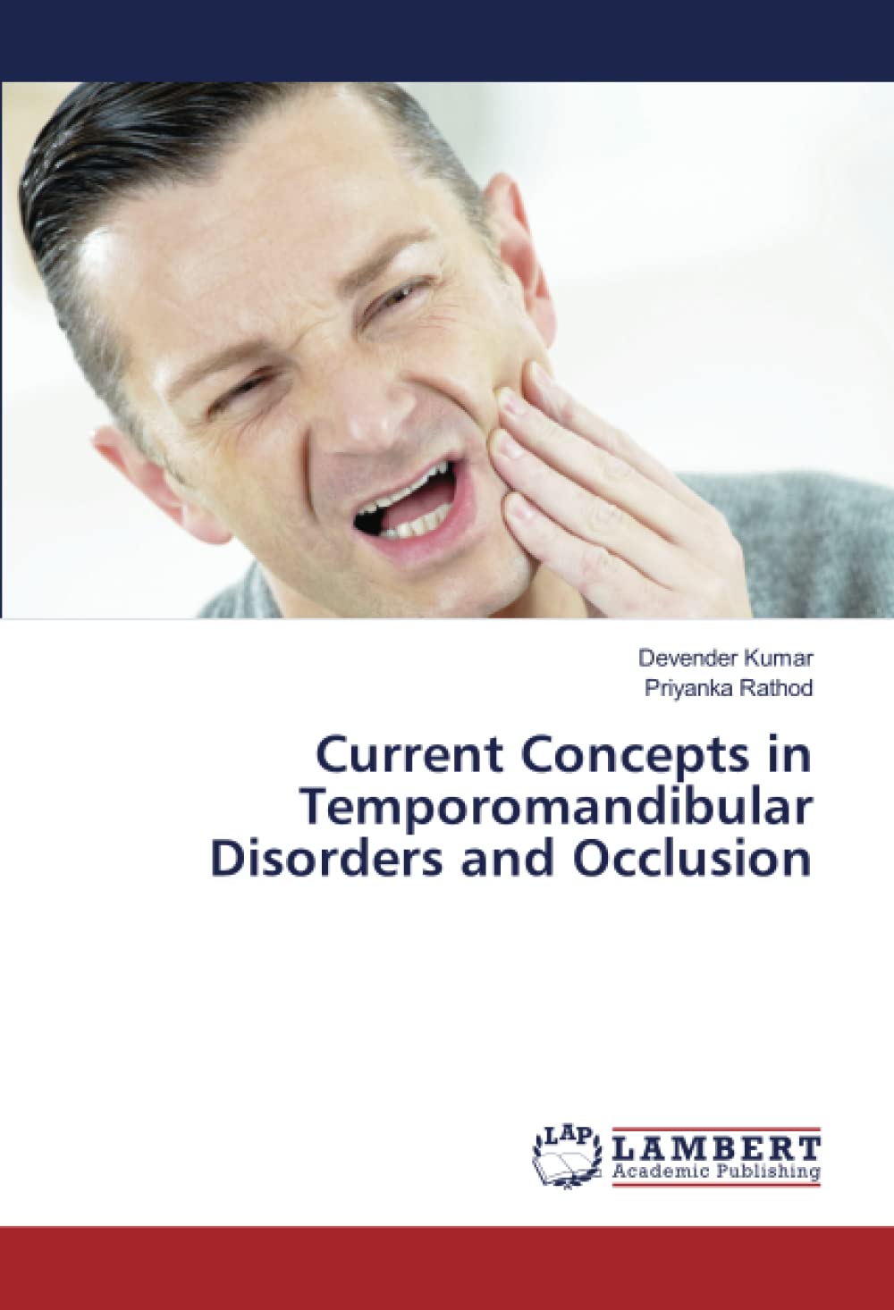 Current Concepts in Temporomandibular Disorders and Occlusion