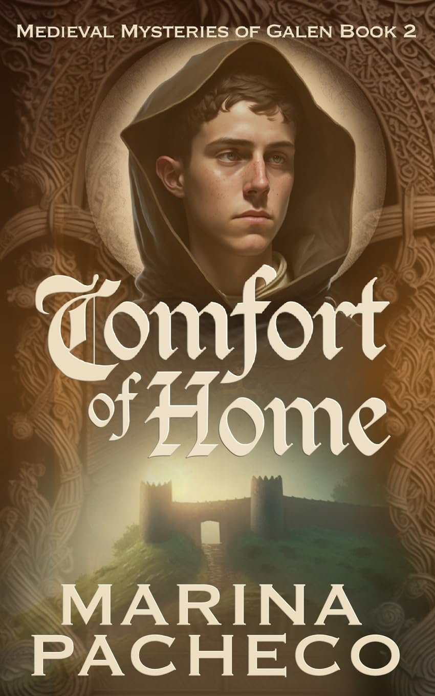 Comfort of Home: 2 (Medieval Mysteries of Galen)