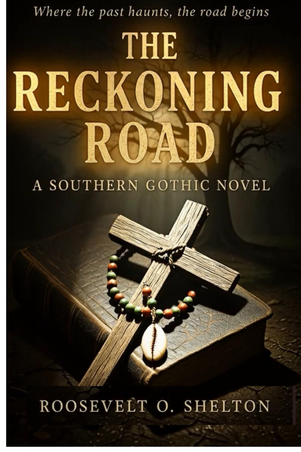 The Reckoning Road: A Southern Gothic Novel