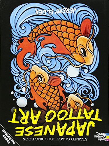 Japanese Tattoo Art Stained Glass Coloring Book (Dover Design Stained Glass Coloring Book) Japanese Tattoo Art Stained Glass Coloring Book (Dover Design Stained Glass Coloring Book)