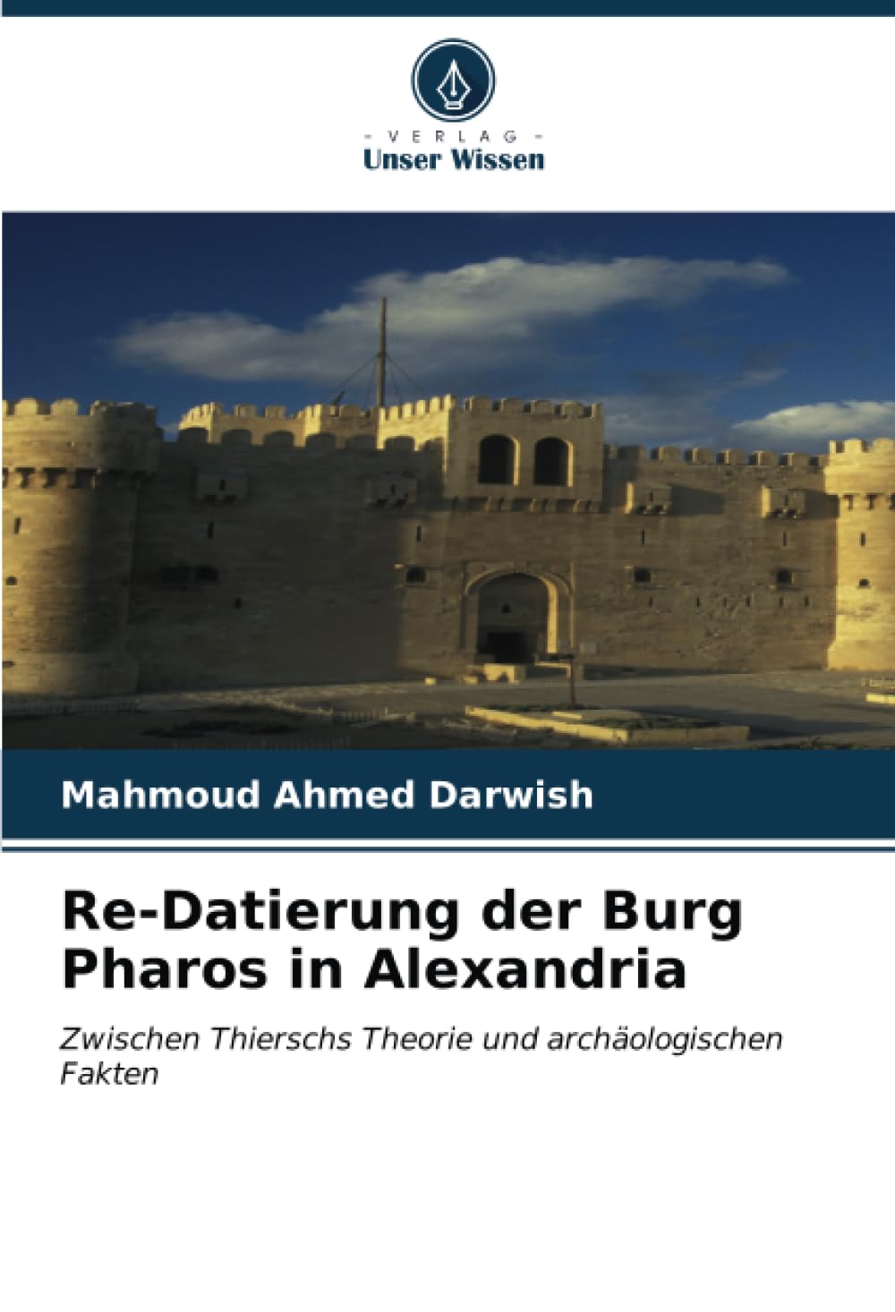 Comprendre la Burg Pharos d'Alexandrie : Le guide de datation