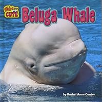 Beluga Whale 162724851X Book Cover