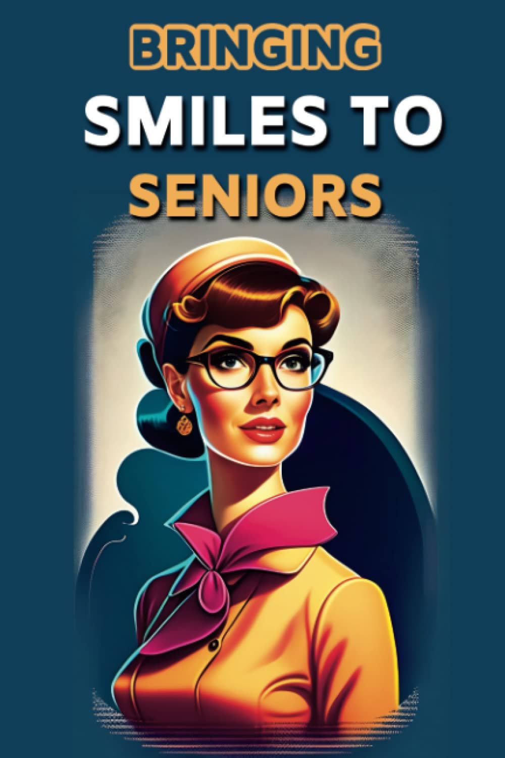 Bringing Smiles to Seniors: 100 Heartwarming and Entertaining Short Stories for Elderly Women and Men | Large Print