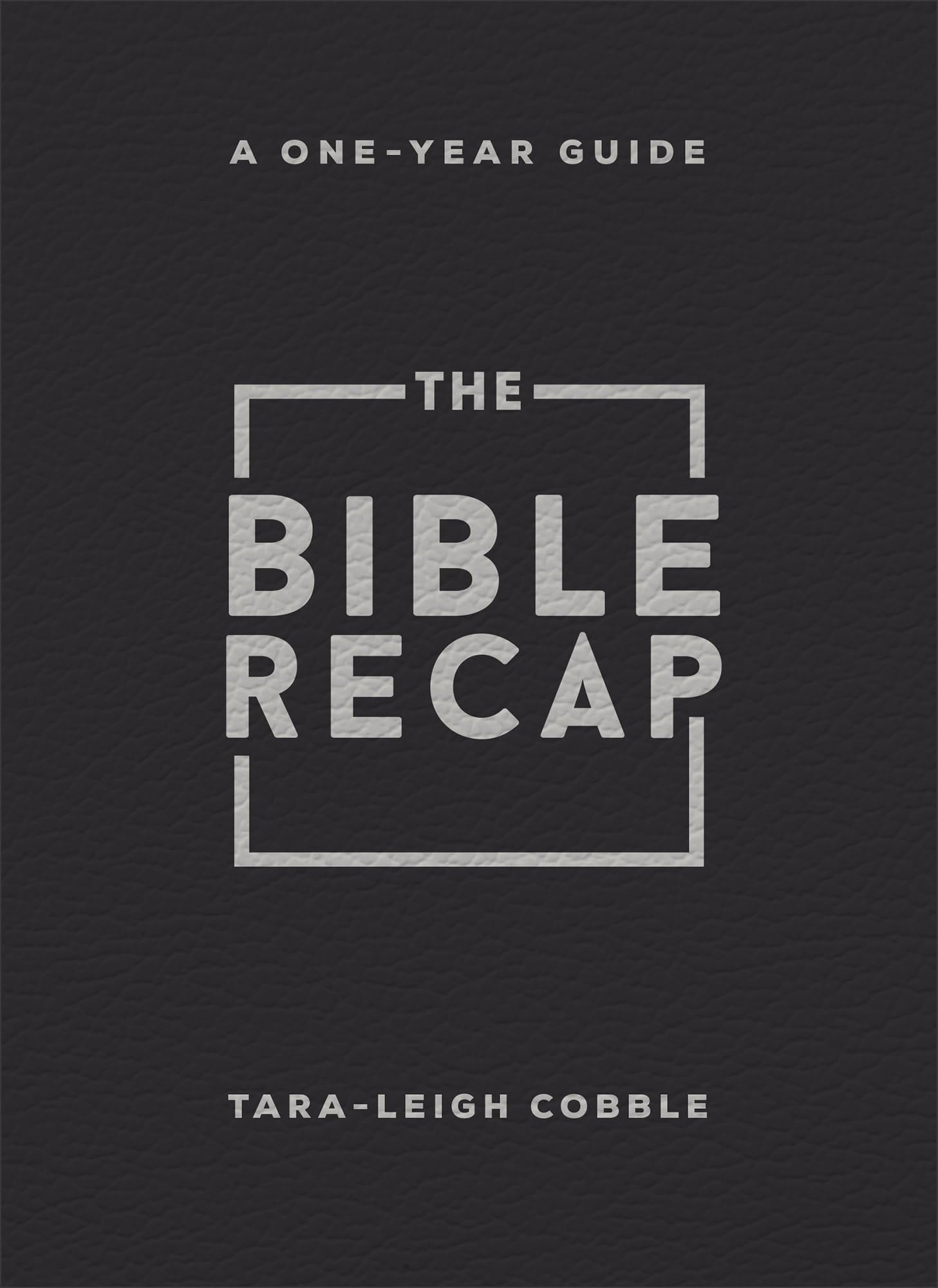 The Bible Recap: A One-Year Guide to Reading and Understanding the Entire Bible, Personal Size - Bonded Leather, Black