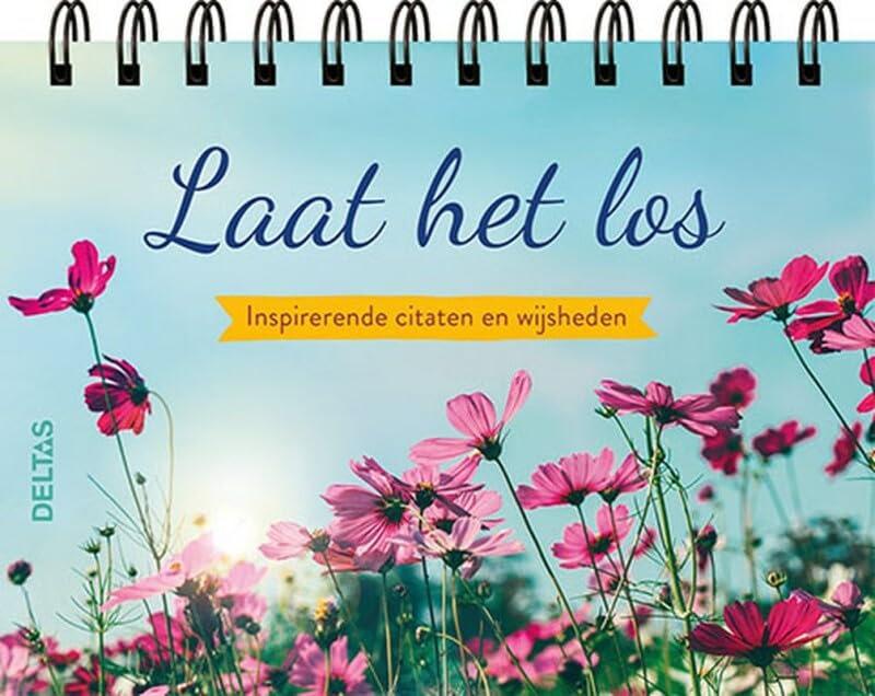 Laat het los - Tafelstaander: Inspirerende citaten en wijsheden