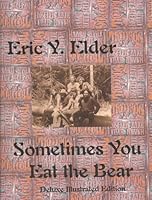 Sometimes You Eat the Bear 0980178991 Book Cover