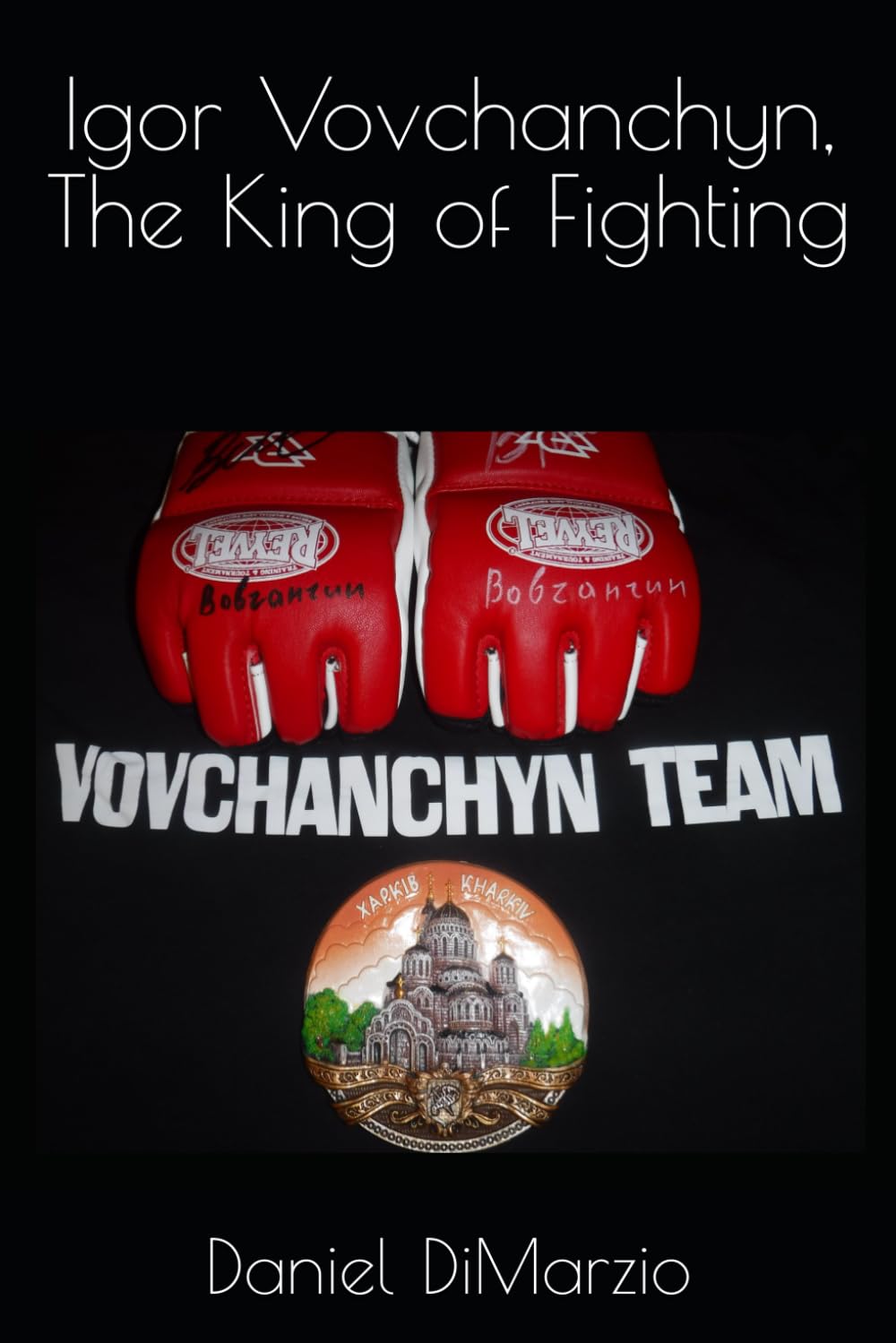 Igor Vovchanchyn, The King of Fighting Paperback – 2 Feb. 2021