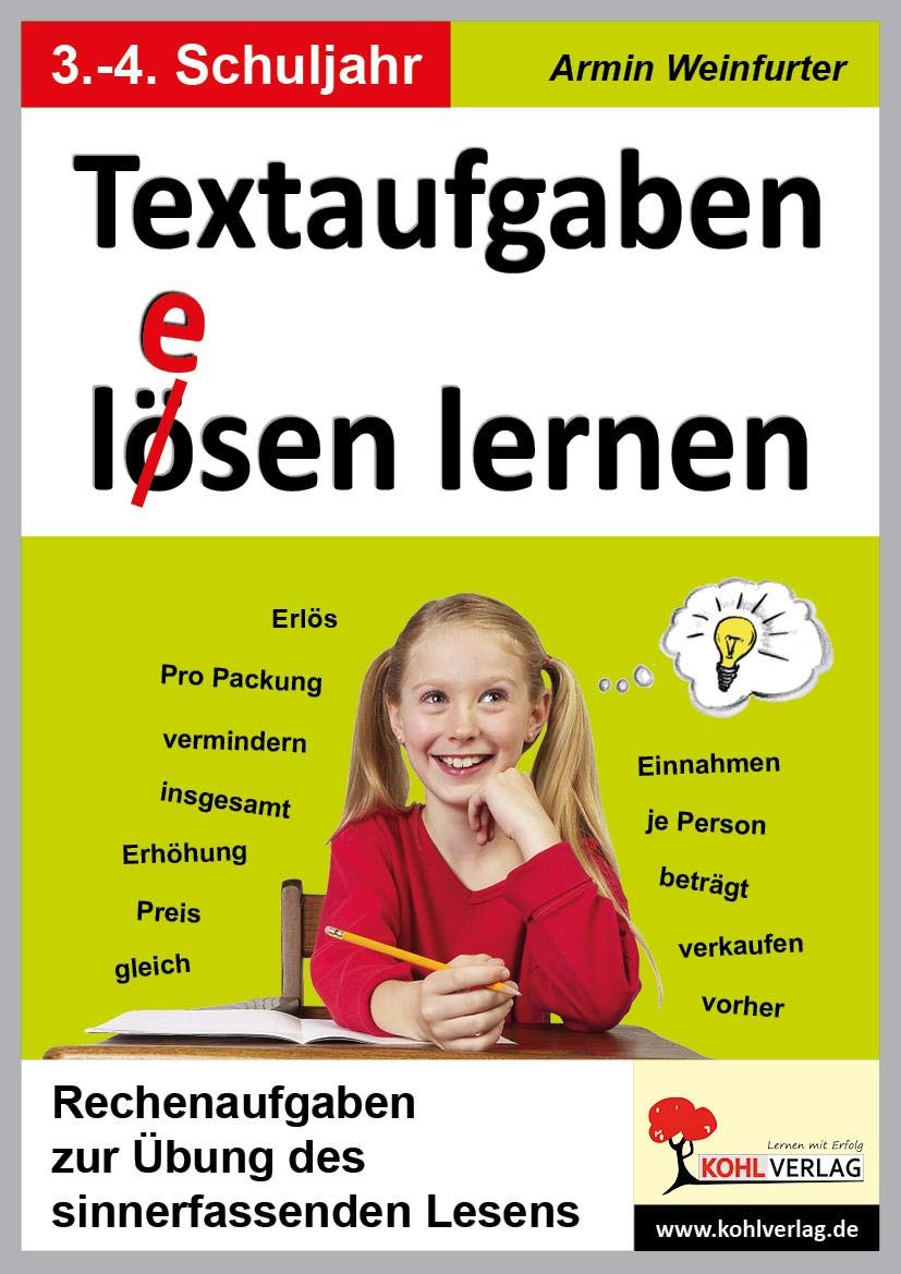 Textaufgaben lösen lernen Klasse 3-4 – Sinnerfassendes Lesen im Mathematikunterricht | Rechengeschichten verstehen | Begriffsbildung, Informationen ... zur Übung des sinnerfassenden Lesens