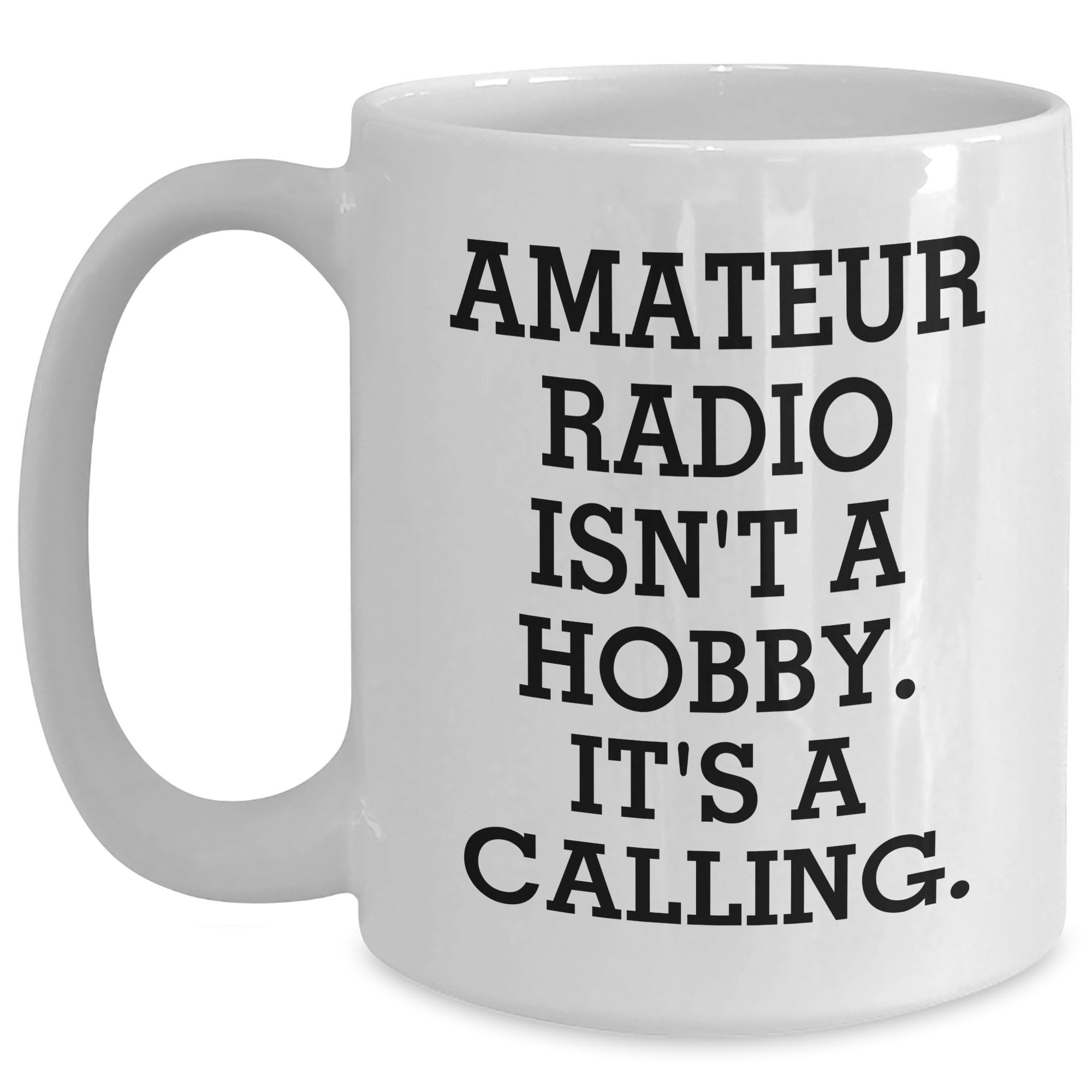 Amateur Radio Enthusiasts Gifts from Friends for Christmas - 'It's A Calling' White Coffee Mug