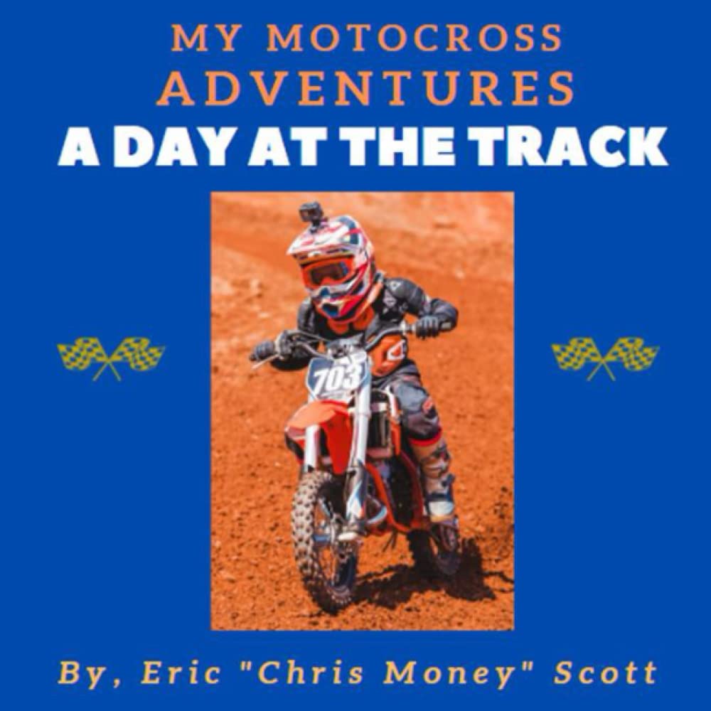 My Motocross Adventures: A Day at the Track