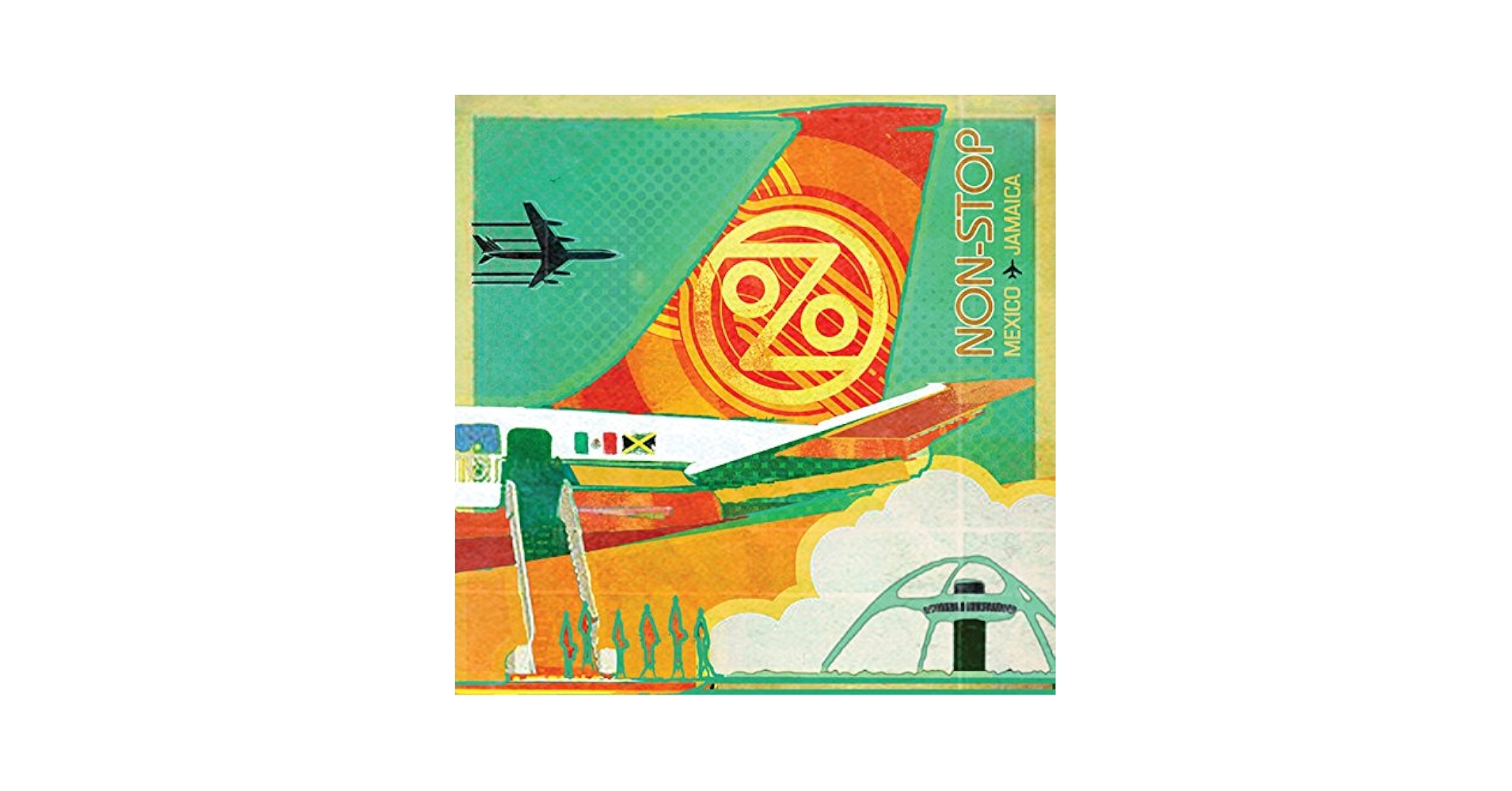 米LP Ozomatli Non-Stop: Mexico to Jamaica CLO1963LP Cleopatra Records /00260 Non-Stop: Mexico To Jamaica | Ozomatli
