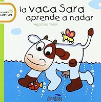 La vaca Sara aprende a nadar (Pequeños Cuentos) 8492702958 Book Cover