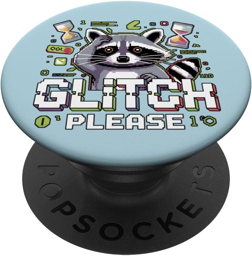 Glitch Please Funny Raccoon Gaming Tech Pun PopSockets Adhesive PopGrip