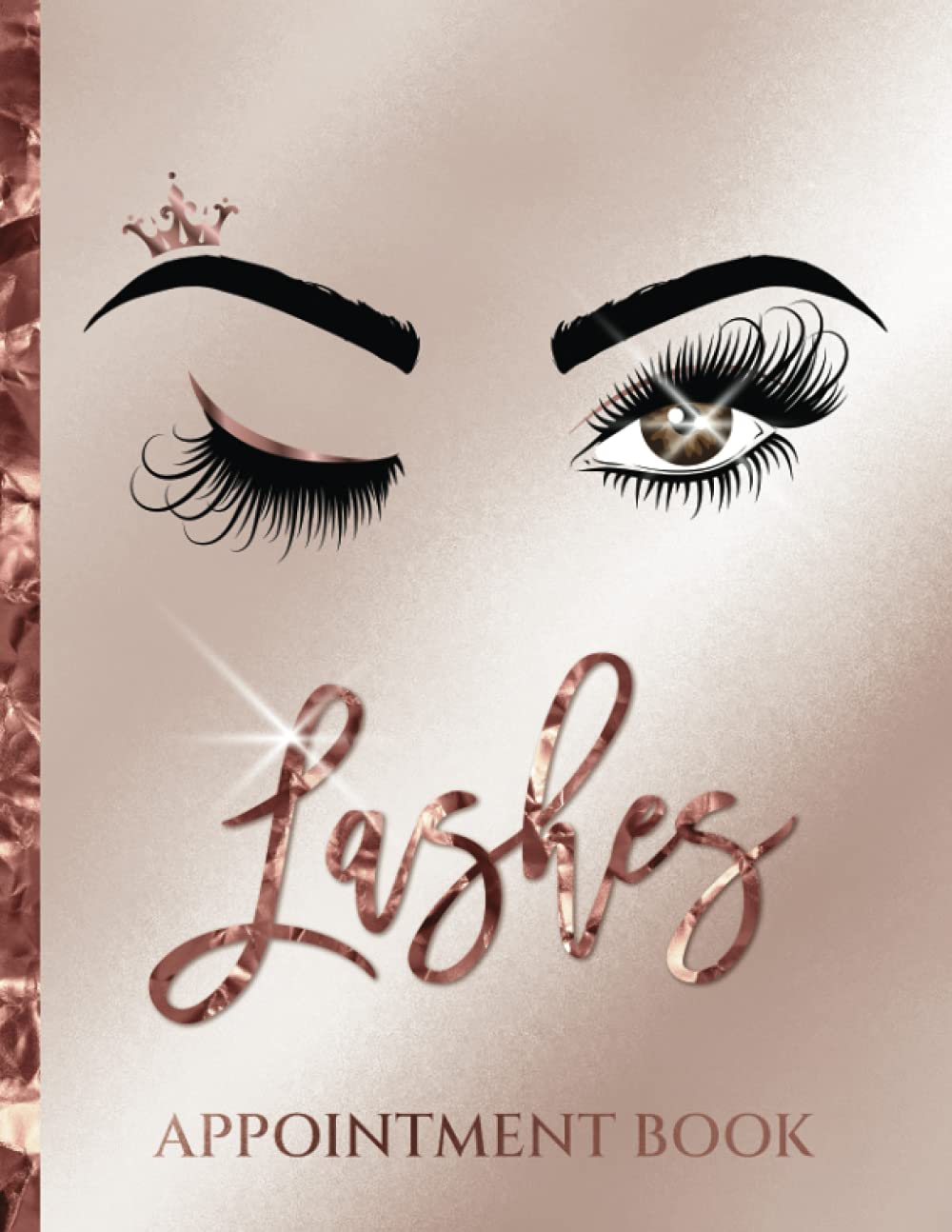 Appointment Book 2021 Lashes Technician | Lash Artist Appointment Planner | Eyelash Extension Daily Planner: Undated Appointment Book for Lash Bosses and Beauty Salon Owners