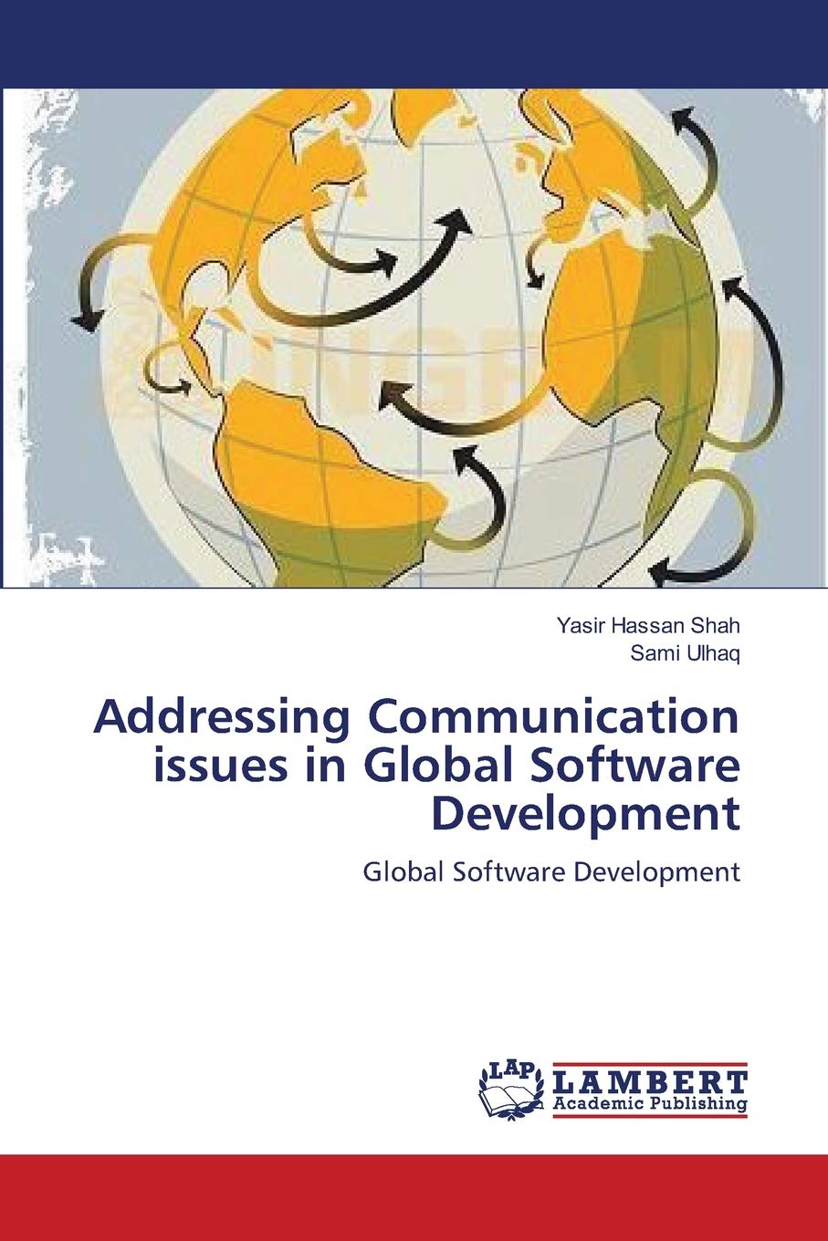 Addressing Communication issues in Global Software Development: Global Software Development