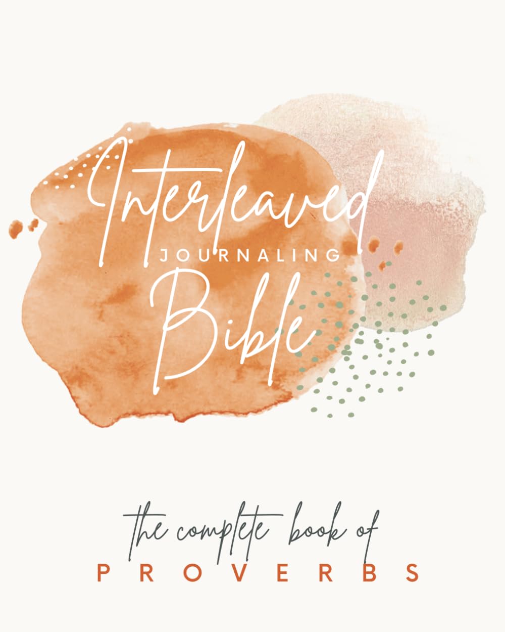 Interleaved Journaling Bible: The Complete Book of Proverbs