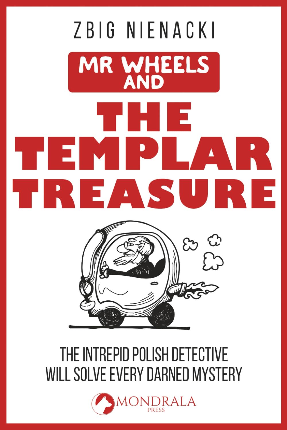 Mr. Wheels and the Templar Treasure (Mr. Wheels, the Intrepid Art Detective)